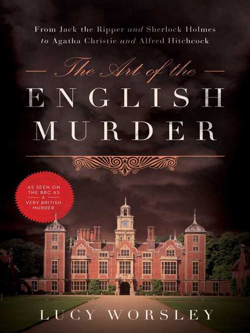 Title details for The Art of the English Murder by Lucy Worsley - Wait list